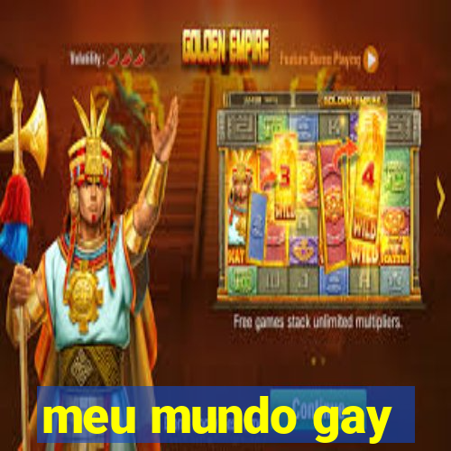 meu mundo gay